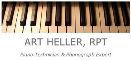 Art Heller - Piano Technician and Phonograph Expert